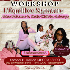 Workshop Signature - Pilates & Gestion du Temps | 4h